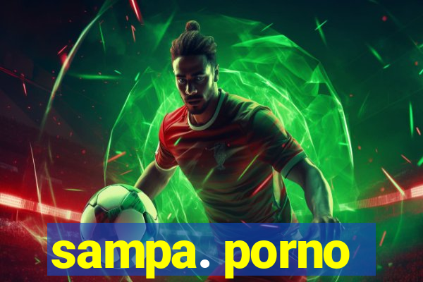 sampa. porno